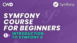 Introduction to Symfony 6  Symfony 6 for Beginners  Learn Symfony 6 from Scratch  Learn Symfony [upl. by Pennebaker]