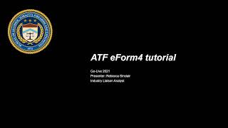 ATF eForm4 Tutorial [upl. by Masson]