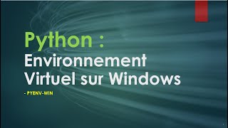 PyenvWin  Environnement Virtuel Python sur Windows [upl. by Marco]