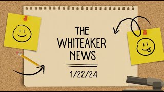 Whiteaker News  January 22nd 2024 [upl. by Jaal366]