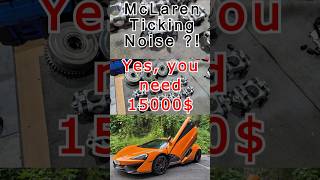 MCLAREN 15000 FIX 570S TICKING NOISE ROCKER ARM FAIL [upl. by Marentic]