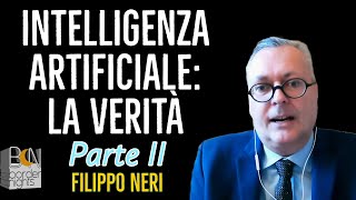 INTELLIGENZA ARTIFICIALE LA VERITA  Parte II  FILIPPO NERI [upl. by Arleta]