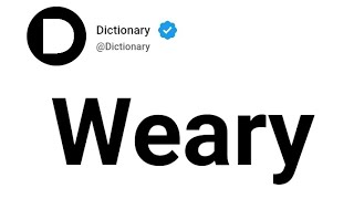 Weary Meaning In English [upl. by Euqininod]