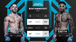 FULL FIGHT  AARON TAU VS ELIJAH SMITH  DANA WHITE’S CONTENDER SERIES SEASON 8 [upl. by Aryamo]