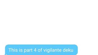 vigilante deku texting story part 4 [upl. by Annnora]