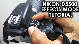 Nikon D3500 Effects Mode Tutorial  How To Use Effects Mode Of Nikon D3500 Dslr Camera 1 [upl. by O'Dell919]