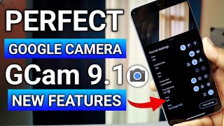 How To Download Perfect Google Camera  Gcam 91   New Features is Here [upl. by Kobe]