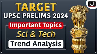 Important Topics of Sci amp Tech for UPSC CSE Prelims 2024  Target Prelims 2024  Drishti IAS English [upl. by Kapoor]