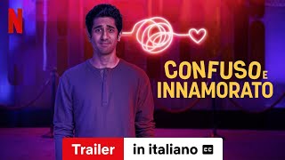 Confuso e innamorato Stagione 1 sottotitolato  Trailer in italiano  Netflix [upl. by Enaffit]