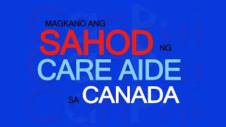 MAGKANO ANG SAHOD NG CAREGIVER SA CANADA [upl. by Carter]