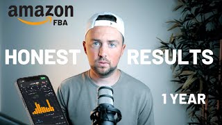 I Tried Amazon FBA For 1 Year Heres What They Wont Tell You [upl. by Odnomra]