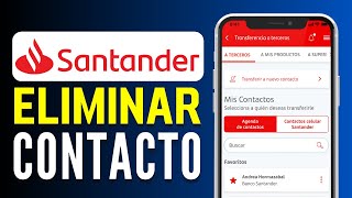 Como Eliminar Contacto de Transferencia Santander  Guía Completa [upl. by Herr518]