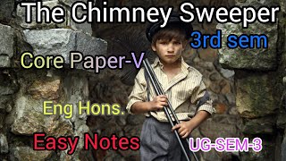 The Chimney SweeperNotes For ExamUGSEM3Eng HonsCCIIINotes2nd yearcore paper V [upl. by Thomasa]