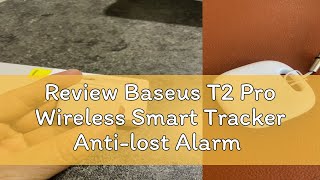 Review Baseus T2 Pro Wireless Smart Tracker Antilost Alarm Tracker Key Finder Wallet Finder APP GP [upl. by Ainak]