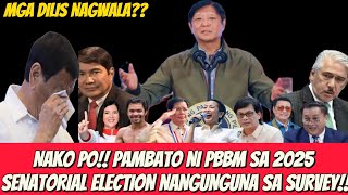 OMG PAMBATO NI PBBM PARA SA 2025 ELECTION NANGUNGUNA SA SURVEY MGA DDILIS NAG IIYAKAN NANAMAN [upl. by Trembly99]