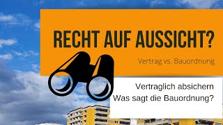 Recht auf freie Aussicht Vertragliche Absicherung [upl. by Renrew]