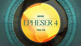 Tag 43 💛 Epheser 419 [upl. by Bride]