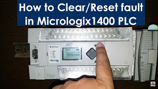 PLC Training  How to Reset Fault in MicroLogix1400 PLC  How to Clear Fault in PLC  in Hindi [upl. by Loginov789]