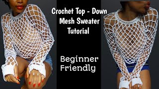 Crochet Top down Mesh Sweater Tutorial  Crochet Mesh Top  Beginner Friendly [upl. by Yur]