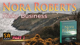 Risky Business By Nora Roberts  Audiobook Mystery Thriller amp SuspenseRomance PART 1  Story Audio [upl. by Ysor]