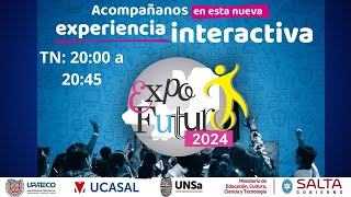 Expofuturo 2024  Supervisores directivos y docentes a cargo  TN [upl. by Tiffy]