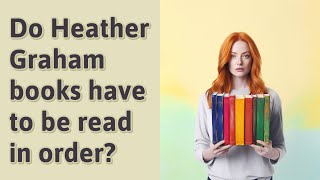 Do Heather Graham books have to be read in order [upl. by Ahsiyt169]