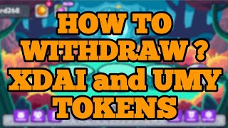 HOW TO WITHDRAW XDAI AND UMY TOKEN IN KARASTAR INTO METAMASK ACCOUNTS Karastar Gamefi Playtoearn [upl. by Bal]