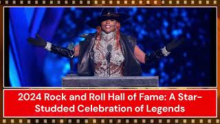 2024 Rock and Roll Hall of Fame A Star Studded Celebration of Legends [upl. by Gromme]