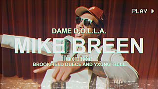 Dame DOLLA  Mike Breen featuring Brookfield Duece and Yxung Rell [upl. by Esidnac]