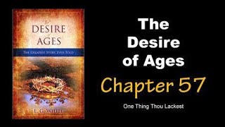 The Desire of Ages Audiobook Chapter 57 “One Thing Thou Lackest” [upl. by Yro29]