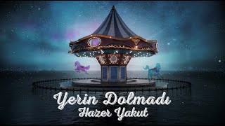 Hazer Yakut  Yerin Dolmadı [upl. by Anilra]