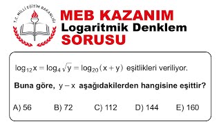 MEB Kazanım Logaritmik Denklem Sorusu logaritma aytmatematik [upl. by Viridissa399]