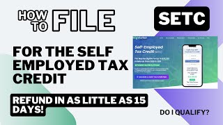 How To File For The SETC SelfEmployed Tax Credit [upl. by Bjork]