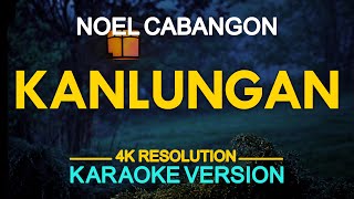 Kanlungan Karaoke  Noel Cabangon [upl. by Azirb]