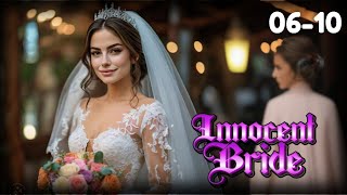 Innocent Bride ❤️ Episode 06 to 10  Innocent Bride story Episode 06 to 10  novels [upl. by Ysus]