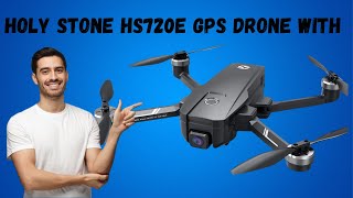 The Holy Stone HS720E GPS Drone  Too Cool [upl. by Ttennej]