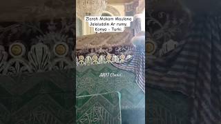 Ziarah Makam Maulana Jalaluddin Ar rumy Konya  Turki turkey jalaludinrumi konya travel short [upl. by Doria]