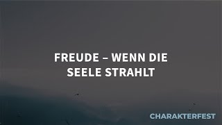 Charakterfest Freude – wenn die Seele strahlt Emanuel Weiss [upl. by Valida]