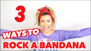 3 Ways to ROCK a Bandana  Hair Tutorial [upl. by Cairistiona]