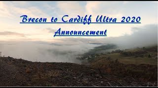 Brecon to Cardiff Ultra Announcement [upl. by Ynnavoj738]