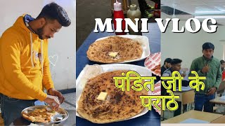 Mini Vlog  Pandat ji ke Parathe quotSachaiquot  College Exam Vlog  Ak friends Creation [upl. by Aeriela]