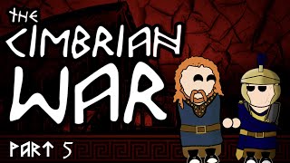 The Cimbrian Wars  Part 5  The Calm before the Storm [upl. by Notseh415]