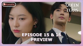 Queen of Tears Episode 15  16 Preview amp Spoiler ENG SUB [upl. by Fein88]