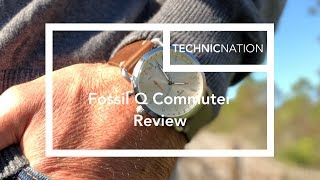 Fossil Q Commuter Review [upl. by Okoyik]