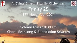 All Saints Trinity 25 Choral Evensong amp Benediction 17th November 2024 [upl. by Aveline565]