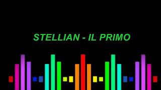 STELLIAN  IL PRIMO [upl. by Pontias]