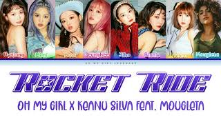 OH MY GIRL X Keanu Silva Feat Mougleta  Rocket Ride  LyricsLegendado ENGPtBr [upl. by Tireb]