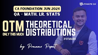 OTM  THEORETICAL DISTRIBUTION  CA Foundation Jun 2024  CA Pranav Popat [upl. by Llenreb]