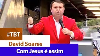 David Soares  Com Jesus é assim  MARACANÃ [upl. by Eeloj231]