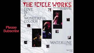 Icicle Works  Love Is A Wonderful Colour [upl. by Ogu]